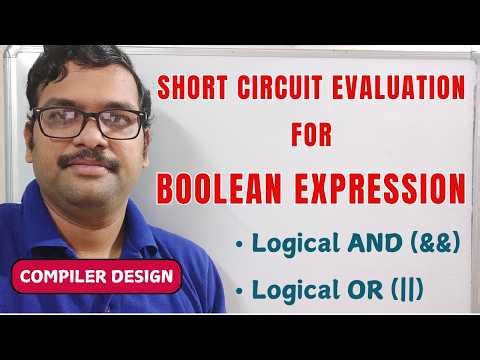 Short Circuit Evaluation for Boolean Expression || Logical AND || Logical OR || Compiler Design