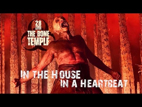 28 Years Later | In the House - In a Heartbeat TV Spot Edit