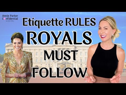 16 Royal Etiquette Rules You Can Follow Too