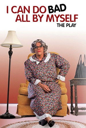 Tyler Perry's I Can Do Bad All By Myself - The Play (2002) - AZ Movies