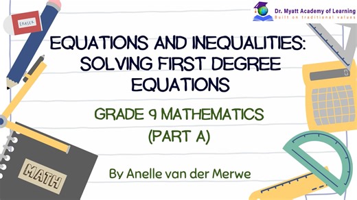 Unit 30: Equations and Inequalities: Solving First-Degree Equations (Part A)