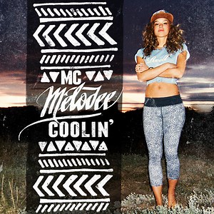 MC Melodee – Coolin (EP)