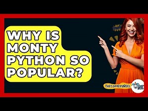 Why Is Monty Python So Popular? - The Comedy Reel