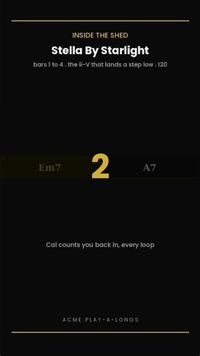 Stella By Starlight bars 1 to 4 at 120: the ii-V that lands a whole step low