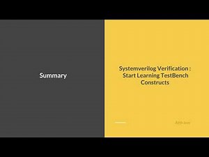 Course : Systemverilog Verification 1: L8.1 : Summary