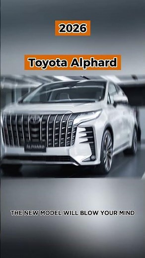 2026 Toyota Alphard [The Luxurious MPV Redefined!]