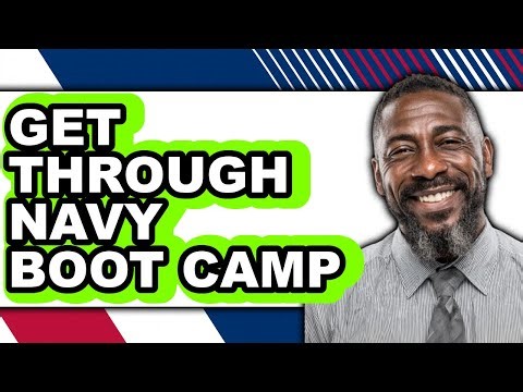 How to Get Through Navy Boot Camp - Easy Guide