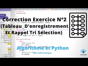 Tableaux d'enregistrement | Rappel Tri sélection , Correction exercice ( Algorithme et python )