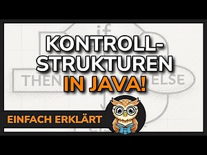 Programmieren lernen Java | Kontrollstrukturen - Strukturierte Programmierung