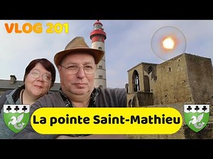 VLOG 201 - La pointe Saint Mathieu