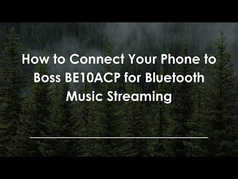 How to Connect Your Phone to Boss BE10ACP for Bluetooth Music Streaming