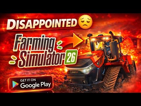 FS26 Mobile… DISAPPOINTED Me 😞 Honest Review