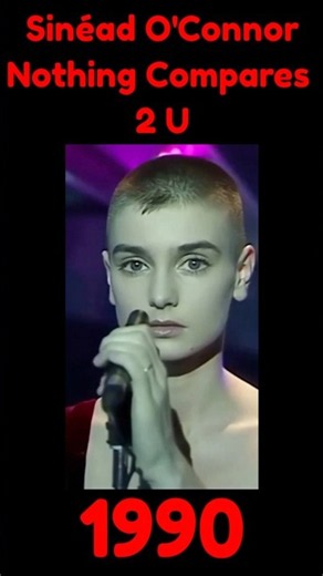❌ SINÉAD O'CONNOR: NOTHING COMPARES 2 U - 1990