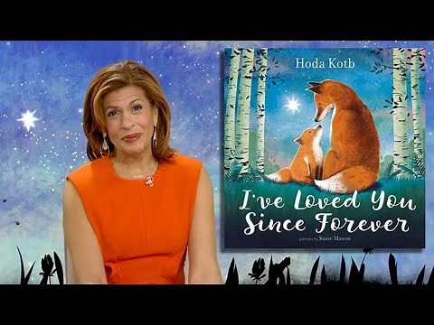 I'VE LOVED YOU SINCE FOREVER | Read by Hota Kotb