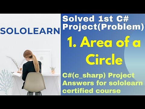 c#(c_sharp) program to find the area of a circle solution | csharp(C#) project answers sololearn