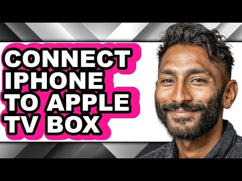 How to Connect Iphone to Apple Tv Box - Step by Step