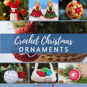 35  Free Crochet Christmas Ornament Patterns