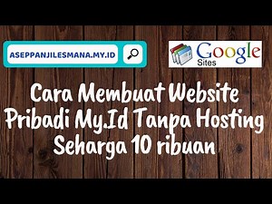 CARA MEMBUAT WEBSITE PRIBADI MY ID TANPA HOSTING SEHARGA 10 RIBUAN
