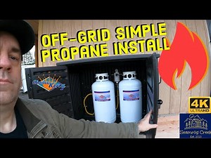 Off-Grid Simple Propane Install - NO BADDA BOOM!
