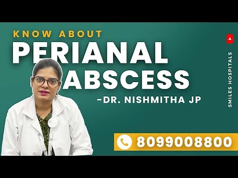 What Is Perianal Abscess | Causes And Treatment Of Perianal Abscess | Smiles Hospitals Bangalore