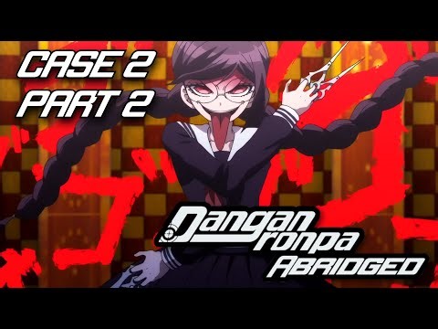 Danganronpa Abridged Case 2 Part 2