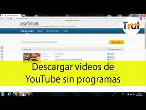 Descargar videos de YouTube sin programas, Tutorial en Español