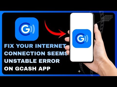 How to Fix Your Internet Connection Seems Unstable Error on GCash App