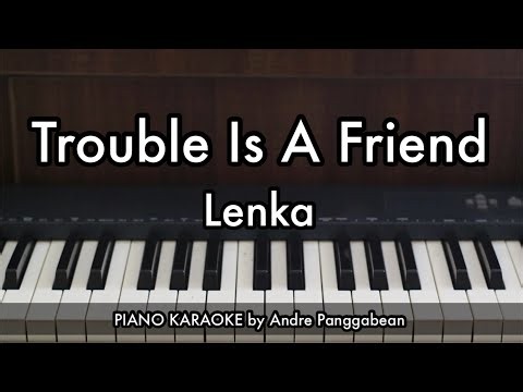 Trouble Is A Friend - Lenka | Piano Karaoke by Andre Panggabean