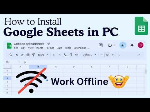 How to Install Google Sheets in Computer (Work Anywhere Without Internet)