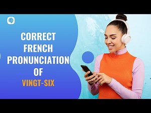 How to pronounce 'vingt-six' (26) in French? | French Pronunciation