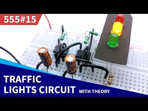 Model Traffic Lights Circuit | 555 Timer Project #15