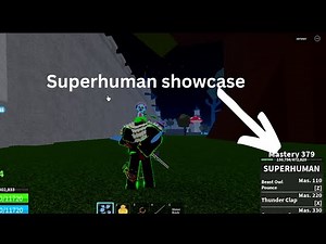 Superhuman Fighting Style Showcase (Blox Fruits)