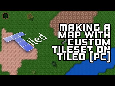 Making A Map With Custom Tilesets On Tiled (PC) | Rusted Warfare Cartography