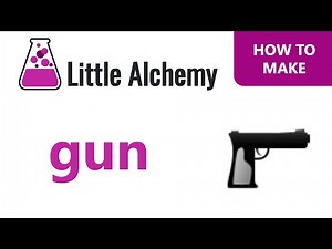 How to make a Gun in Little Alchemy