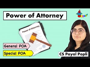 Power of Attorney | What is Power of Attorney?| Types of Power of Attorney| General POA| Special POA