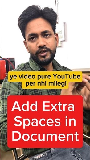 Add extra spaces in document 😲🔥