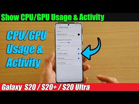 Galaxy S20/S20+: How to Show CPU/GPU Usage & Activity