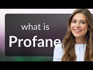 Profane • what is PROFANE definition