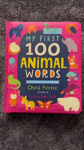 My First 100 Animal WordsWords by Chris Ferrie and Pictures by Lindsay Dale - Scott ❤️#baby #toddler #education #book #reading #play #singing #foryou #learn #fun #teacher #childhood #genius #smart #science #school #wow