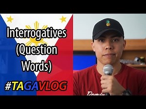 Filipino (Tagalog) - Interrogatives (Question Words) | Learn with #TagaVlog