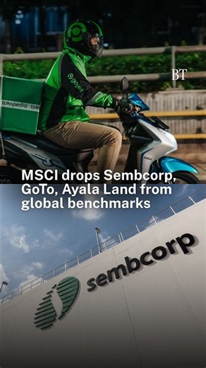 MSCI drops Sembcorp, GoTo, Ayala Land from global benchmarks