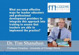 Dr. Tim Shanahan - Implementing DL in Teacher Educator Ph.D. | CEEDAR