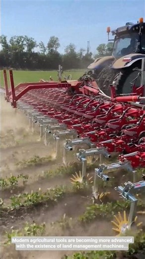 Modern agricultural tools are becoming more advanced with the existence of land management machines.