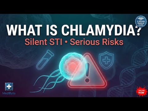 What is Chlamydia? Learn about Chlamydia in 6 minutes with MediByte