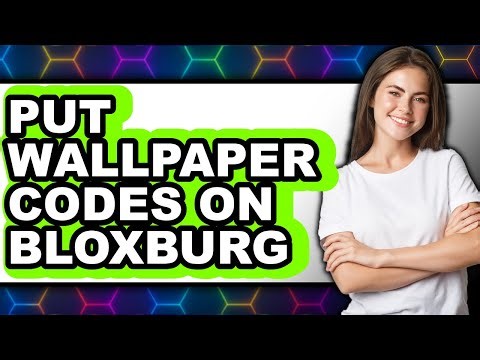 How to Put Wallpaper Codes on Bloxburg (updated)