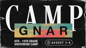 Students! 🎉 Camp Gnar is only weeks away and we can't wait to see you there. ☀️ Camp Gnar is August 3-6 and is for 6th-12th grade students. • Sign up online TODAY at: thesprings.net/camp | Church at The Springs