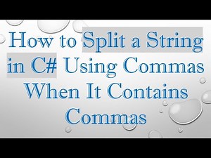 How to Split a String in C# Using Commas When It Contains Commas