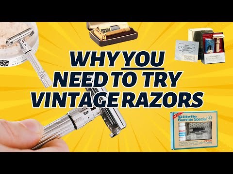 Why Everyone Should Give VINTAGE Wet Shaving Razors A Try!