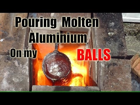 Pouring Molten Aluminium on my Balls!