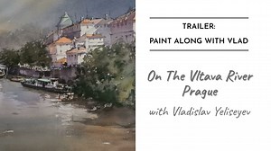 Paint Along: "On The Vltava River" - watercolor painting tutorial with Vladislav Yeliseyev